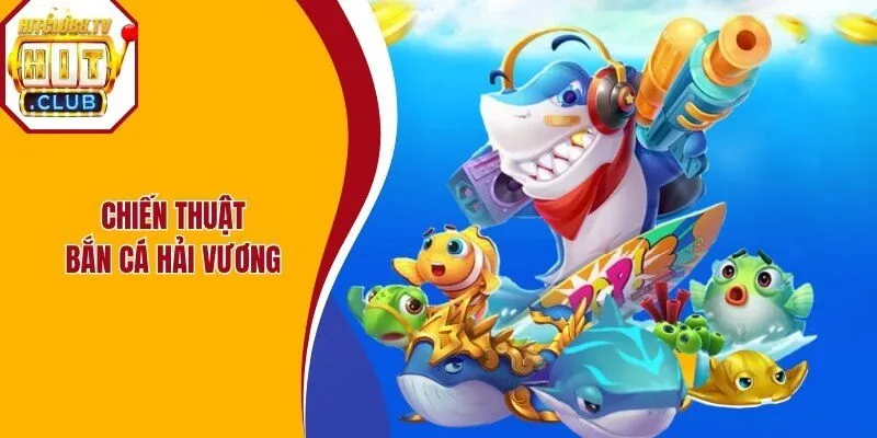 Hội viên áp dụng chiến lược để mang về tiền thưởng trong bắn cá Hội viên áp dụng chiến lược để mang về tiền thưởng trong bắn cá