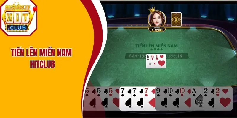 Tiến lên miền Nam là trò chơi nhận được sự quan tâm của nhiều hội viên Hitclub