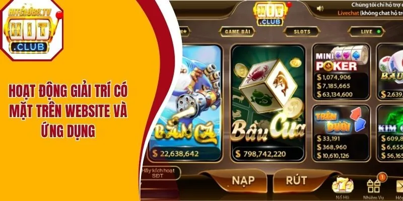 Hoạt động giải trí có mặt trên website và ứng dụng