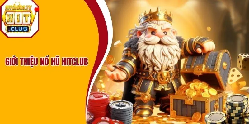 Nổ hũ Hitclub là sảnh cược ăn khách hàng đầu tại cổng game Nổ hũ Hitclub là sảnh cược ăn khách hàng đầu tại cổng game